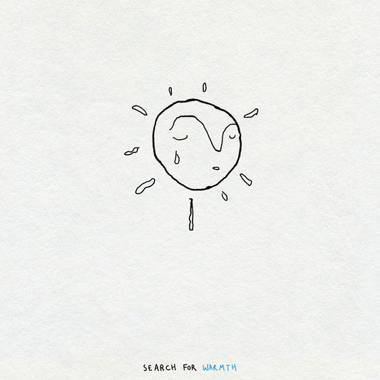 Simple black minimal line drawing of a sun with a face on a white background, accompanied by the text 'SEARCH FOR WARMTH'. The sun is crying.